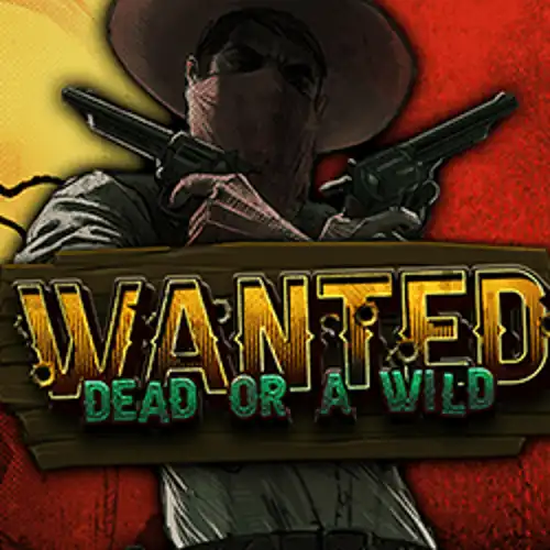 Wanted Dead or a Wild - mostbet-casino-pol.com